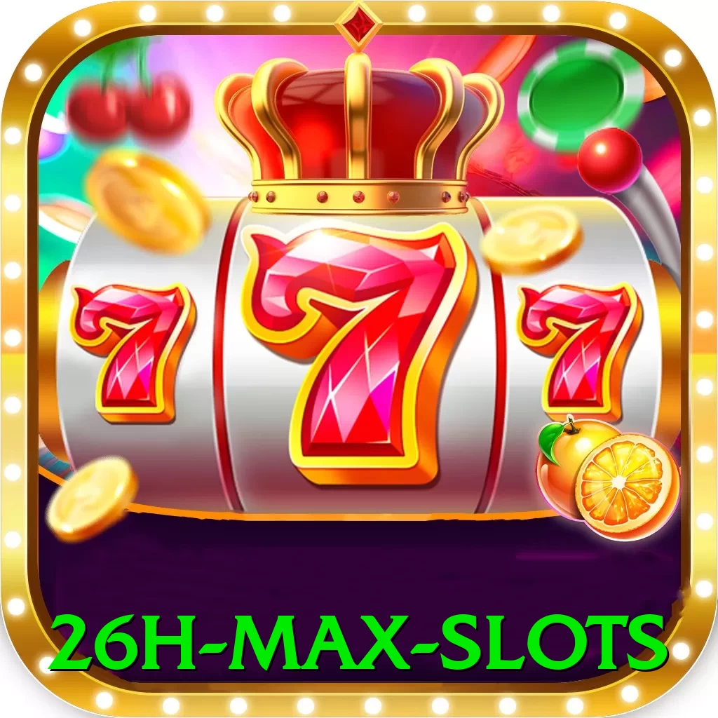 26h Max Slots - game